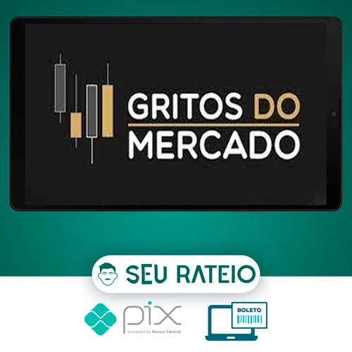 Gritos do Mercado - Gustavo Cuencas (Canal de Alta)