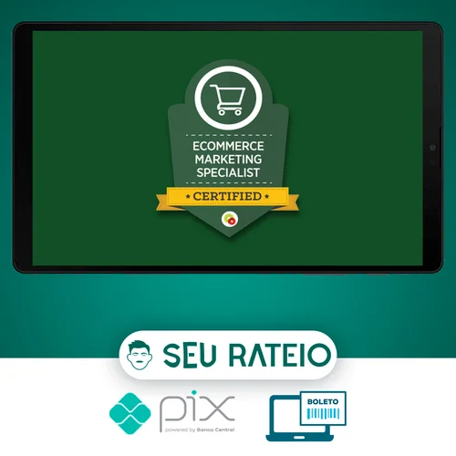 E-Commerce Marketing Mastery - Digital Marketer [INGLÊS]