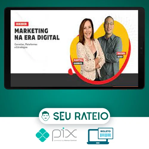 Imersão no Marketing na Era Digital - Martha Gabriel e Rafael Kiso