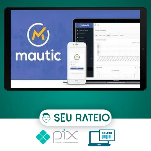 MAUTIC 3.0: Criando Automacoes de Marketing - Roberto Oliveira