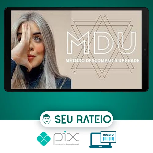 MDU: Metodo Descomplica Upgrade - Brunna Siqueira