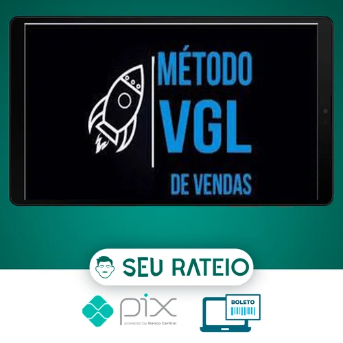 Método VGL de Vendas - Tiago Fonseca