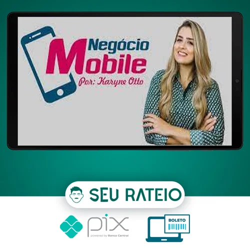 Negócio Mobile - Karyne Otto