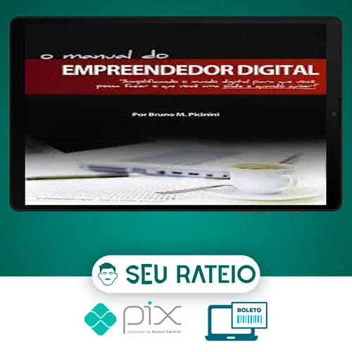 O Manual do Empreendedor Digital - Bruno Picinini