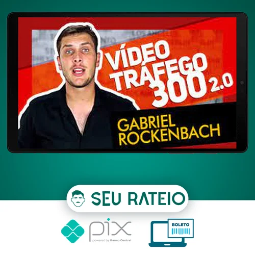 Vídeo Tráfego 300 - Gabriel Rockenbach