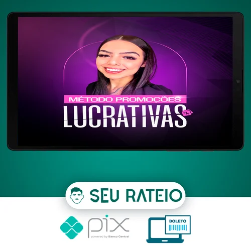 Método Promoções Lucrativas 2.0 - Amanda Marcheu