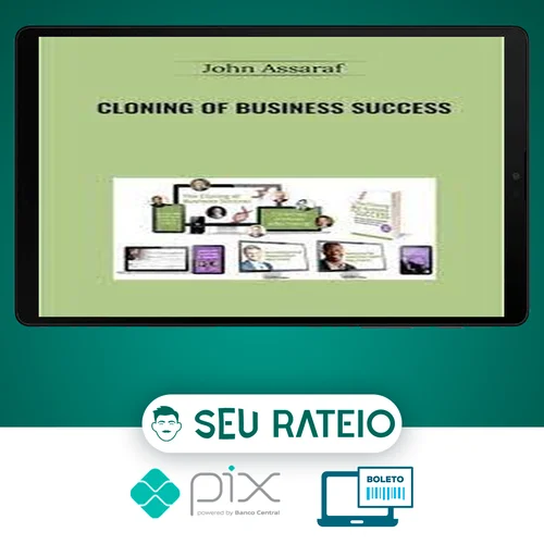 Cloning of Business Success - John Assaraf [INGLÊS]