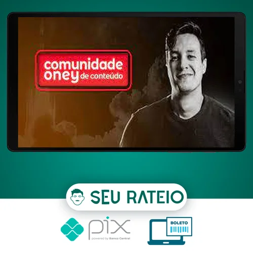 Comunidade de Conteúdo - Oney Araújo