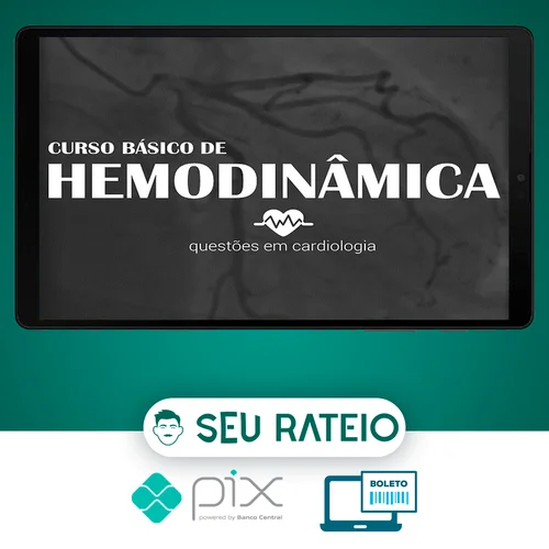 Curso Básico de Hemodinâmica - Questões em Cardiologia