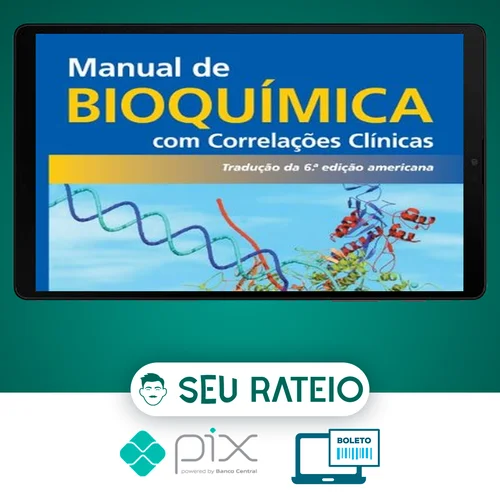 Manual de Bioquímica com Correlações Clínicas 6ª Edição - Thomas M. Devlin