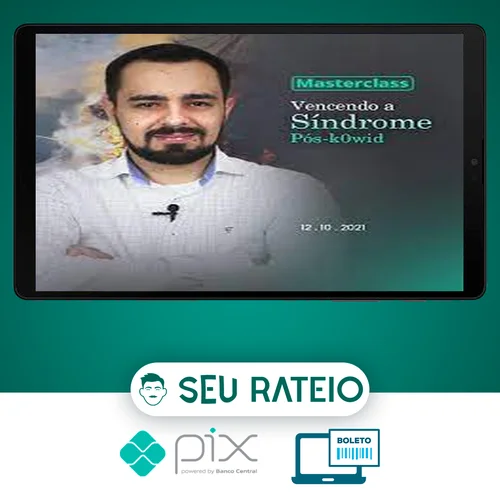 Masterclass: Vencendo a Síndrome Pós-Covid - Dr Luan