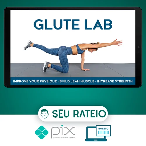 Glute Lab: The Art and Science - Bret Contreras [INGLÊS]