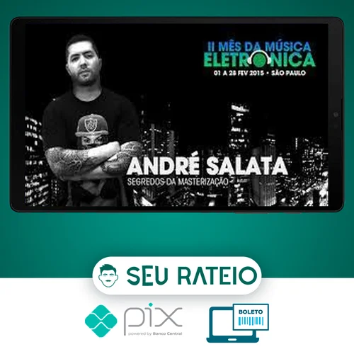 Masterização para Música Eletrônica - André Salata