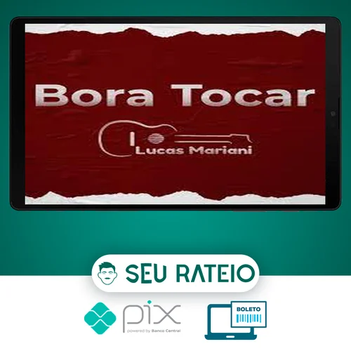 Bora Tocar Violão - Lucas Mariani