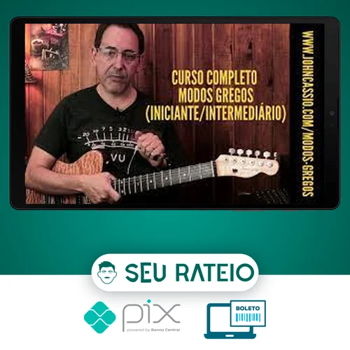 Curso Completo de Modos Gregos para Guitarra - John Cassio