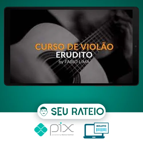 Curso de Violão Erudito 1º Ano - Fabio Lima