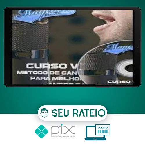 Curso Vocal: Método de Canto Completo para Melhorar a Voz - André Fantom