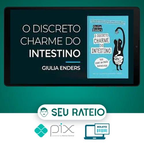 O Discreto Charme do Intestino - Giulia Enders