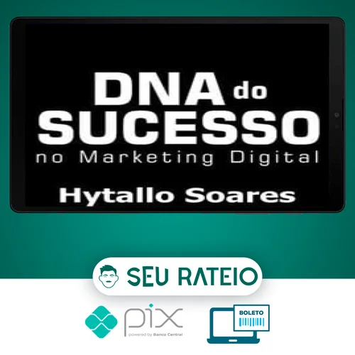 DNA do Sucesso no Marketing Digital - Hytallo Soares