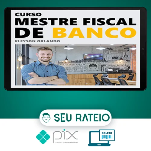 Mestre Fiscal de Banco - Kleyson Orlando