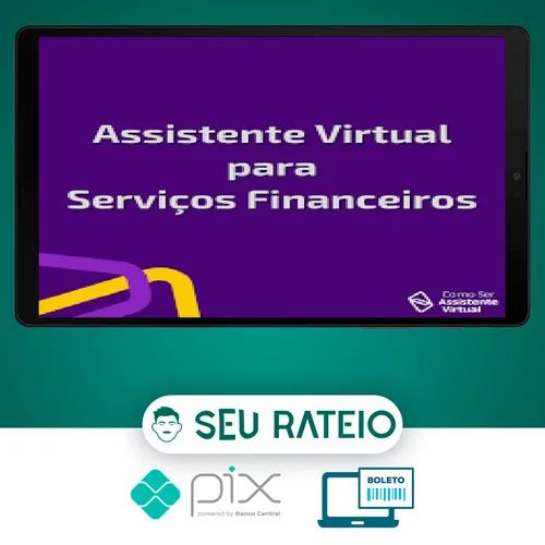 Serviços Financeiros na Assistência Virtual - Camile Just