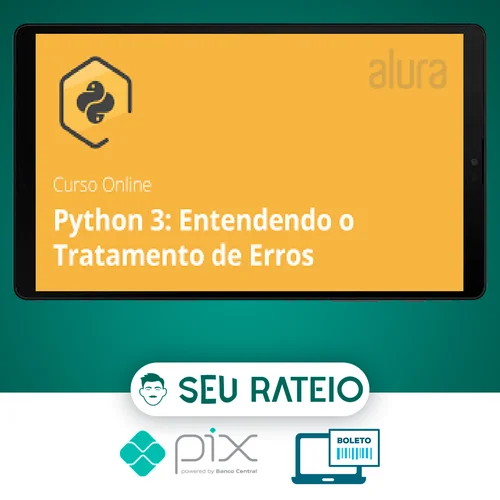 Alura: Python 3 Entendendo o Tratamento de Erros - Ronald Rodrigues Farias