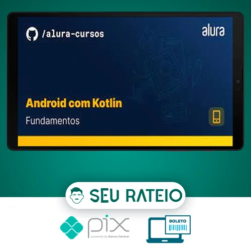 Android com Kotlin I: Aprendendo a base - Alura