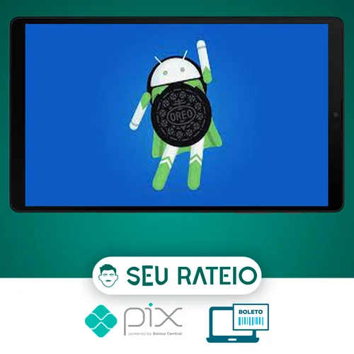 Desenvolvimento Android Oreo: Aprenda a Criar 18 Apps - Jamilton Damasceno