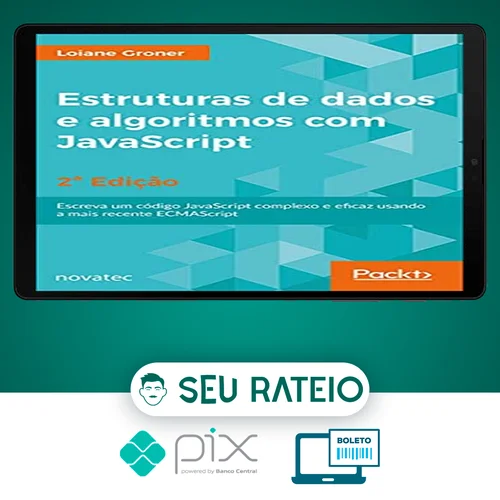 Estrutura de Dados de Algoritmos com Javascript 2ª Edição - Loiane Groner