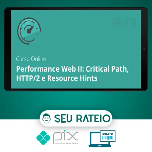 Performance Web Ii Critical Path Http2 e Resource Hints - Alura