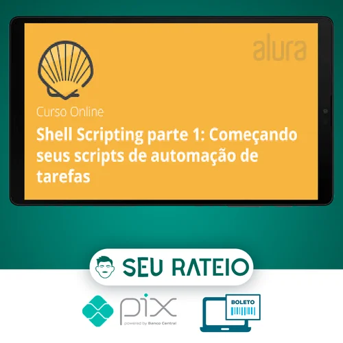 Shell Scripting Parte 1: Começando Seus Scripts de Automação de Tarefas - Rafael Silva Nercessian