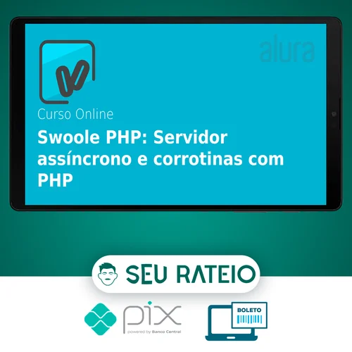 Swoole PHP: Servidor Assíncrono e Corrotinas com PHP - ALURA