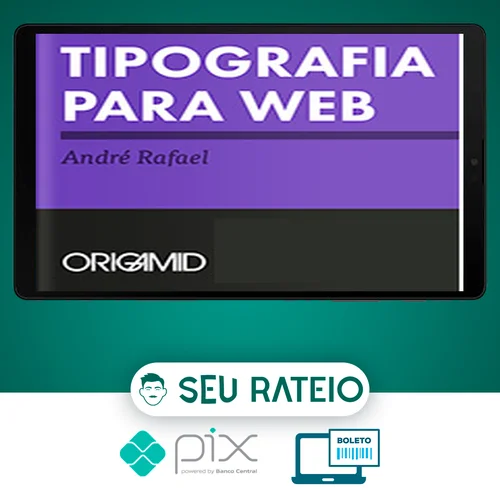 Tipografia Avançada - Origamid