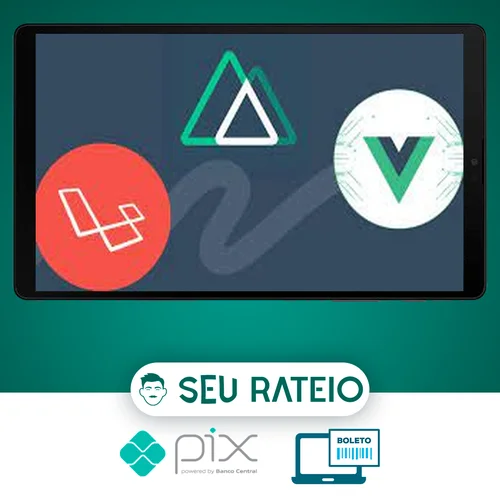 Vue 3, Nuxt.js and Laravel A Rapid Guide Advanced - Antonio Papa [INGLÊS]