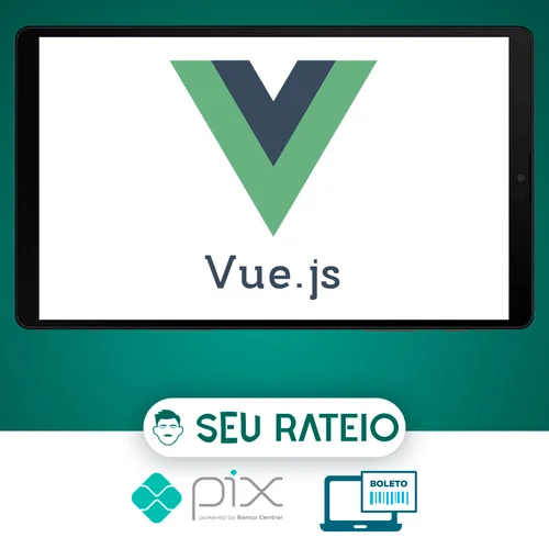 Vuejs Curso Completo do Básico ao Avançado - Hcode