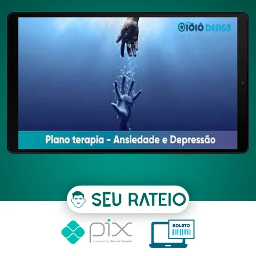 Plano Terapia Para Ultrapassar Ansiedade e Depressão - Francisco Capelo