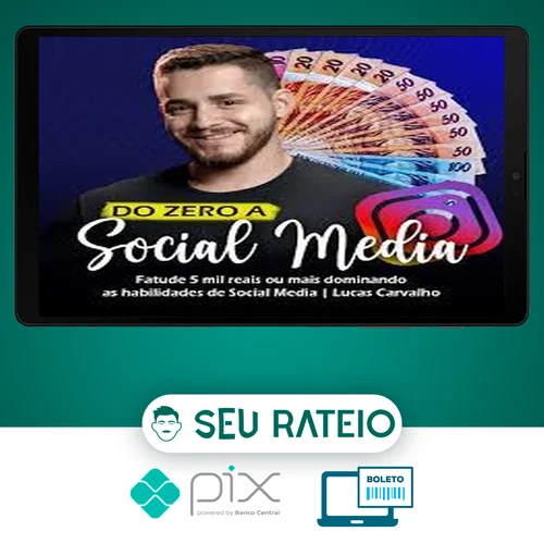 Do Zero a Social Media - O Lucas Carva