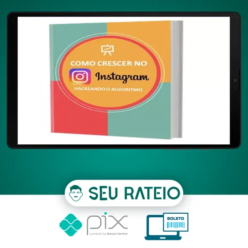 Como Crescer no Instagram: Hackeando o Algoritmo - Projeto Milhão