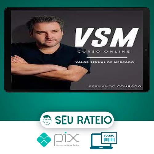 VSM - Valor Sexual de Mercado - Fernando Conrado