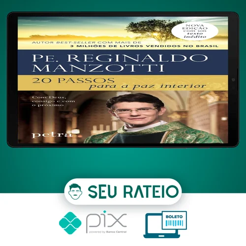 20 Passos para a Paz Interior - Padre Reginaldo Manzotti