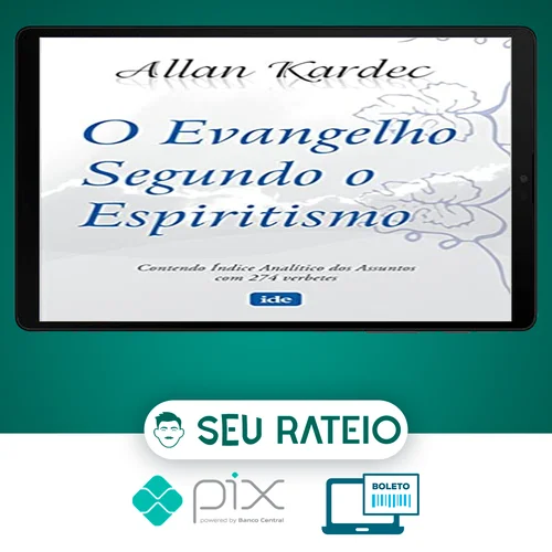 O Evangelho Segundo o Espiritismo - Allan Kardec