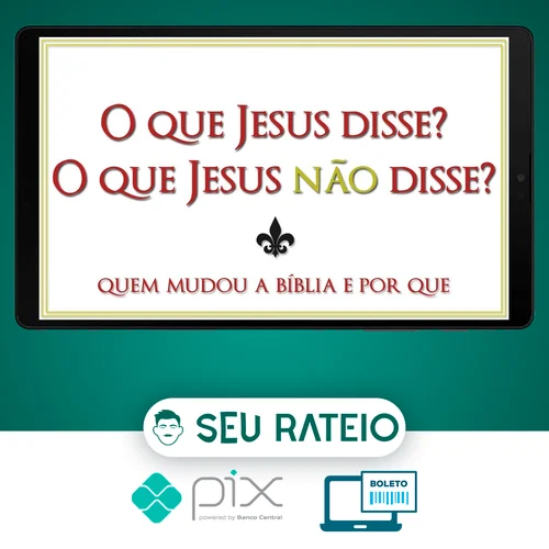 O Que Jesus Disse? O Que Jesus Não Disse? - Bart D. Ehrman