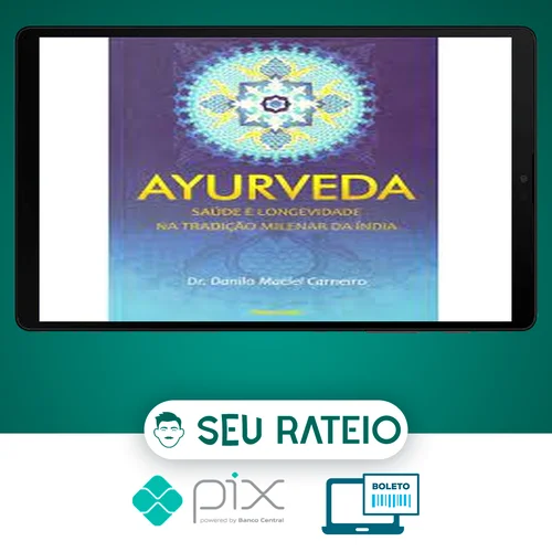 Ayurveda - Dr. Danilo Maciel Carneiro