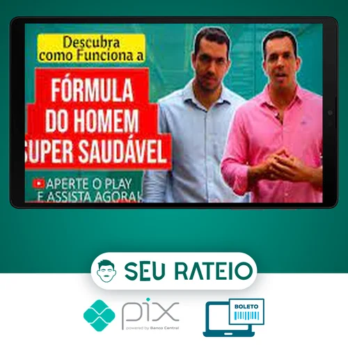 Curso Fórmula do Homem Super Saudável - Drs Vitor Azzini e Gabriel Azzini