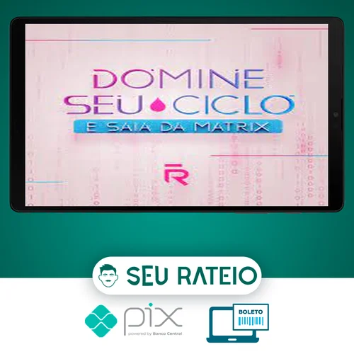 Domine seu Ciclo e Saia da Matrix - Roberta Filgueiras