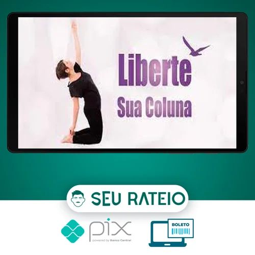 Liberte sua Coluna - Kelly Lemos