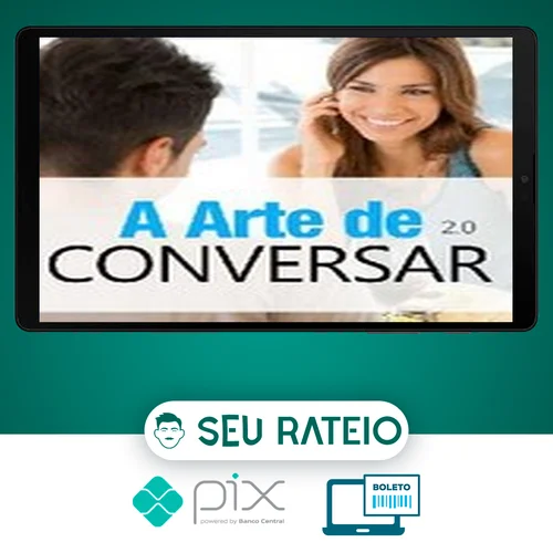 A Arte de Conversar 2.0 - Sétimo Amor