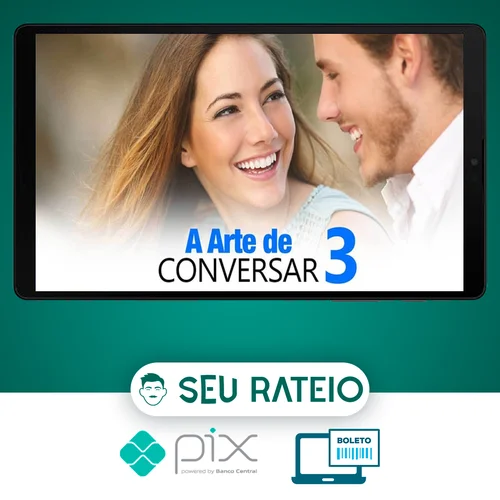 A Arte de Conversar 3.0 - Sétimo Amor