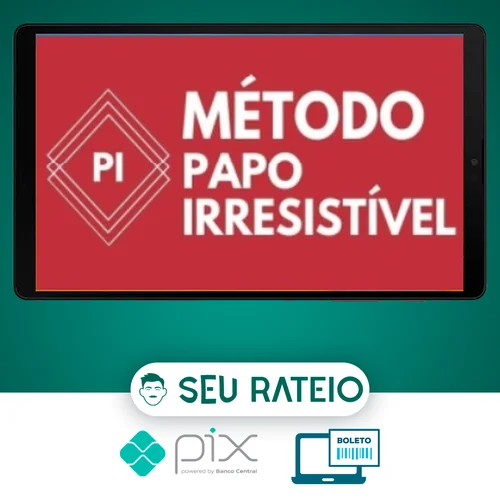 Método Papo Irresistível 2.0 - Papo de Hétero