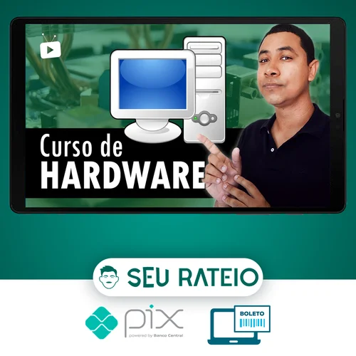 Hardware e Informática para Desktop - Wallison Felizarte